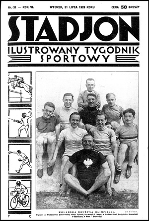 Kolarska kadra kolarzy na IO w Amsterdamie na okładce „Stadionu”. W środku widoczny, szeroko uśmiechnięty, Jerzy Koszutski. („Stadion” nr 31 z 31.07.1928)