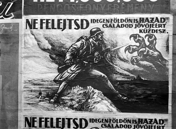 Węgierski plakat propagandowy z okresu II wojny światowej, fot. Lissák Tivadar
