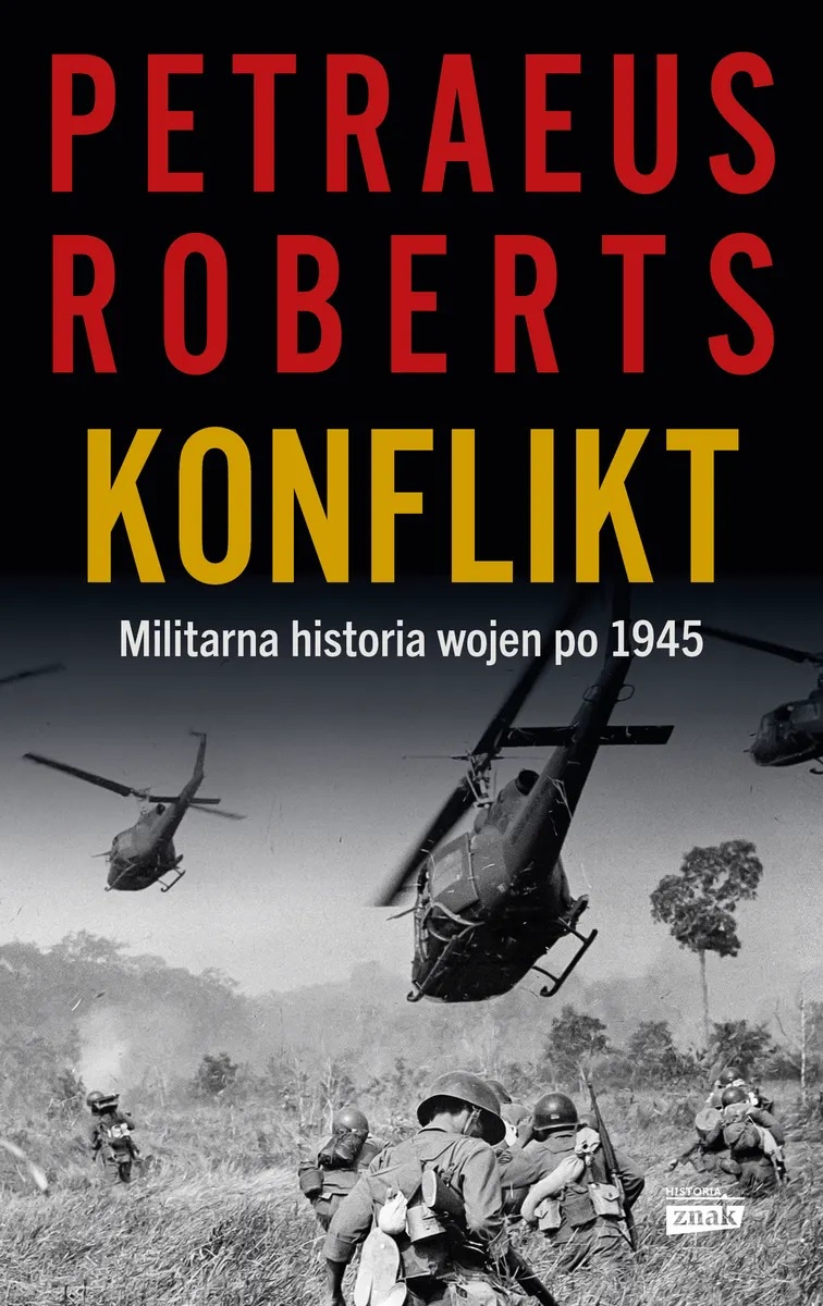 David Petraeus, Andrew Roberts – „Konflikt. Militarna historia wojen po 1945” – recenzja i ocena